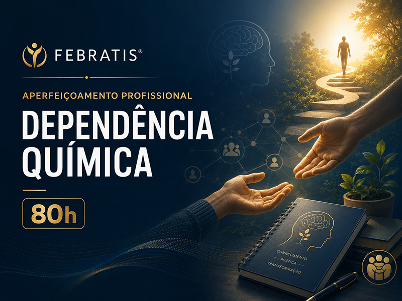 Aperfeiçoamento Profissional em Dependência Química